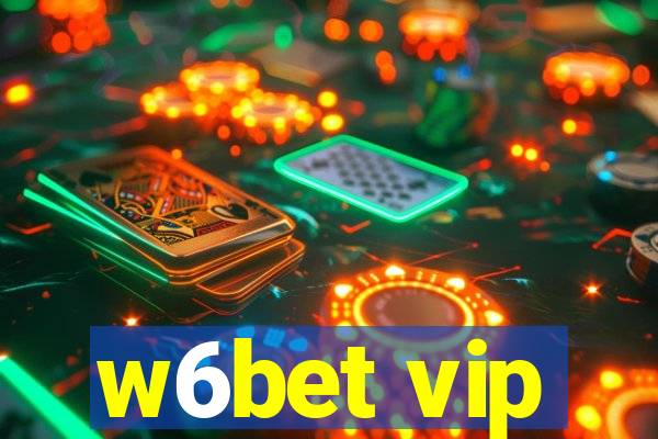 w6bet vip